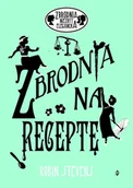 Baśnie, bajki, legendy - Robin Stevens Zbrodnia niezbyt elegancka 6 Zbrodnia na receptę Wysyłka Paczkomaty lub UPS 4,99 zł - miniaturka - grafika 1