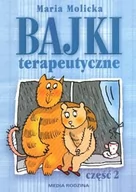 Baśnie, bajki, legendy - Media Rodzina Maria Molicka Bajki terapeutyczne. Część 2 - miniaturka - grafika 1