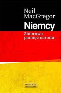 Niemcy. Zbiorowa pamięć narodu - Historia świata Niemcy. Zbiorowa pamięć narodu - Historia świata - miniaturka - grafika 1