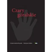 Książki o kulturze i sztuce - Czary góralskie - miniaturka - grafika 1