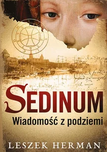 Sedinum Wiadomość z podziemi Leszek Herman - E-booki - kryminał i sensacja - miniaturka - grafika 1