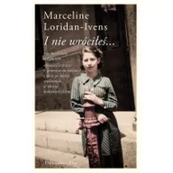 Biografie i autobiografie - Prószyński I nie wróciłeś - MARCELINE LORIDAN IVENS - miniaturka - grafika 1