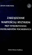 Zarządzanie - Zarządzanie wartością i ryzykiem przy wykorzystaniu instrumentów pochodnych - miniaturka - grafika 1