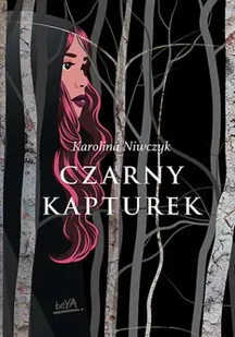 Czarny Kapturek - Karolina Niwczyk - Fantasy - miniaturka - grafika 1