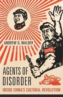 Andrew G. Walder Agents of Disorder - Obcojęzyczne książki historyczne - miniaturka - grafika 1