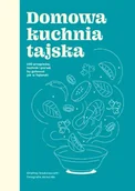 Książki kucharskie - Domowa kuchnia tajska - Orathay Souksisavanh - miniaturka - grafika 1
