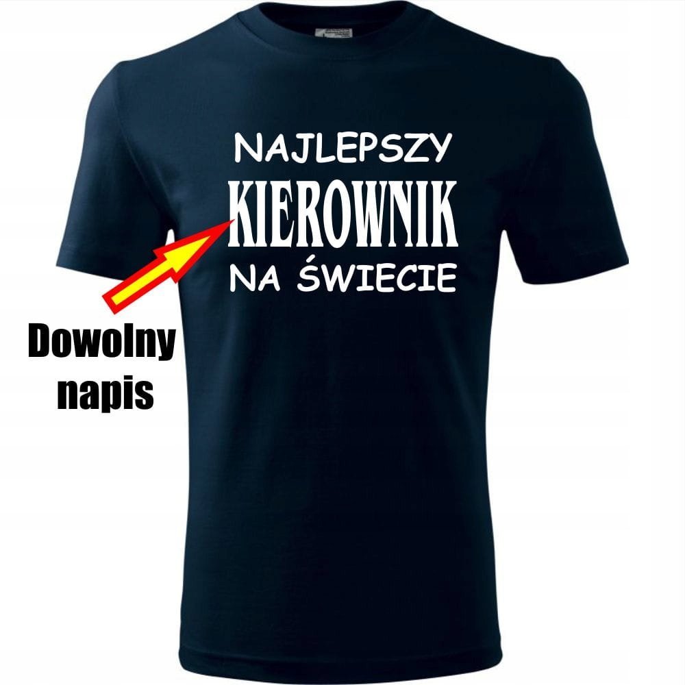 Prezent na Dzień Ojca dla Taty Koszulka Męska Najlepszy + dowolny napis na świecie ciemny granat M