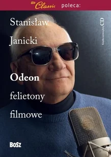 Bosz Odeon Felietony filmowe - Stanisław Janicki - Felietony i reportaże - miniaturka - grafika 2