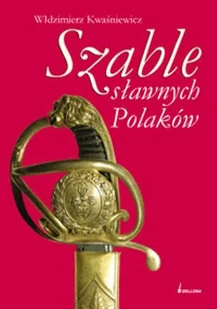 Szable Sławnych Polaków - Historia świata - miniaturka - grafika 1