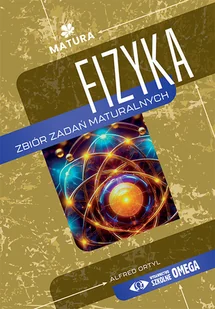 Fizyka. Zbiór zadań maturalnych - Fizyka i astronomia - miniaturka - grafika 1