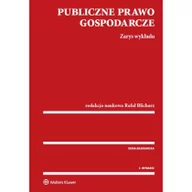 Podręczniki dla szkół wyższych - Publiczne prawo gospodarcze Zarys wykładu - Rafał Blicharz - miniaturka - grafika 1