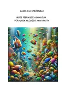 E-booki - poradniki - Moje pierwsze akwarium - poradnik młodego akwarysty - miniaturka - grafika 1