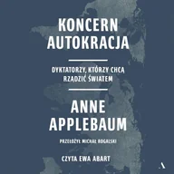 Audiobooki - historia - Koncern Autokracja Dyktatorzy, którzy chcą rządzić światem - miniaturka - grafika 1