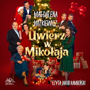 Uwierz w Mikołaja Magdalena Witkiewicz - Audiobooki - literatura popularnonaukowa - miniaturka - grafika 1