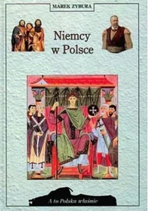Niemcy w Polsce - Felietony i reportaże - miniaturka - grafika 1