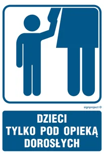 RB016 DZIECI TYLKO POD OPIEKĄ DOROSŁYCH, FN - FOLIA SAMOPRZYLEPNA; (350X525MM) - Systemy ekspozycyjne i znaki informacyjne - miniaturka - grafika 1