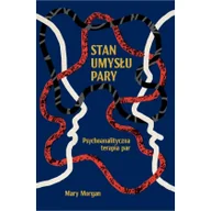 Psychologia - Stan umysłu pary Mary Morgan - miniaturka - grafika 1