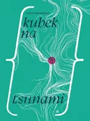 Poezja - Kubek na tsunami - Justyna Bargielska - książka - miniaturka - grafika 1