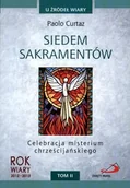 Religia i religioznawstwo - Siedem sakramentów. Tom 2. Celebracja misterium chrześcijańskiego - miniaturka - grafika 1