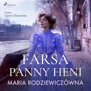 Farsa panny Heni Maria Rodziewiczówna - Audiobooki - literatura piękna Farsa panny Heni Maria Rodziewiczówna - Audiobooki - literatura piękna - miniaturka - grafika 1