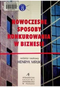 Biznes - Nowoczesne sposoby konkurowania w biznesie - miniaturka - grafika 1