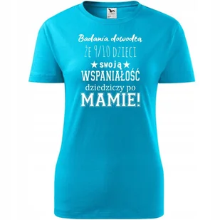 Damska Koszulka na Dzień Mamy Badania dowodzą że 9/10 dzieci na Prezent turkusowy XXL - Koszulki i topy damskie Damska Koszulka na Dzień Mamy Badania dowodzą że 9/10 dzieci na Prezent turkusowy XXL - Koszulki i topy damskie - miniaturka - grafika 1