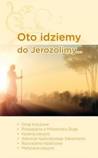 Oto idziemy do Jerozolimy - Czaicki Dawid, Tomasz Szałanda - Książki religijne obcojęzyczne - miniaturka - grafika 2