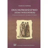 Historia świata - Nowak Tadeusz Duchowieństwo ziemi wieluńskiej w drugiej połowie XV i na początku XVI wieku - miniaturka - grafika 1