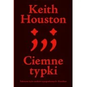 Nauka - Ciemne Typki Sekretne Życie Znaków Typograficznych Keith Houston - miniaturka - grafika 1