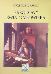 Barokowy świat człowieka - Książki o kulturze i sztuce - miniaturka - grafika 1