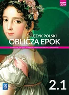 Podręczniki dla liceum - Nowe Język Polski Wsip Oblicza Epok Podręcznik 2 Część 1 Liceum I Technikum Zakres Podstawowy I Rozszerzony 175216 Opracowania Zbiorowe - miniaturka - grafika 1