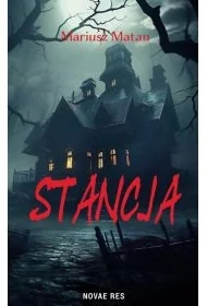 Stancja - Mariusz Matan - Horror, fantastyka grozy - miniaturka - grafika 1
