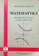 Matematyka - Matematyka dla studentów wyższych uczelni technicznych - miniaturka - grafika 1