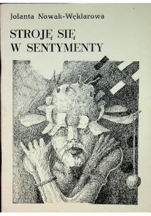 Stroję się w sentymenty - Poezja - miniaturka - grafika 1