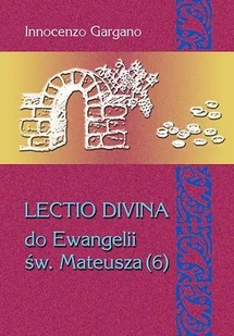 DEHON LECTIO DIVINA DO EWANGELII MATEUSZA (6) - Gargano Innocenzo - Religia i religioznawstwo - miniaturka - grafika 2