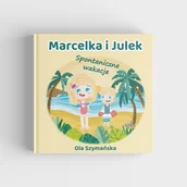 Książki edukacyjne - Marcelka i Julek. Spontaniczne wakacje - miniaturka - grafika 1