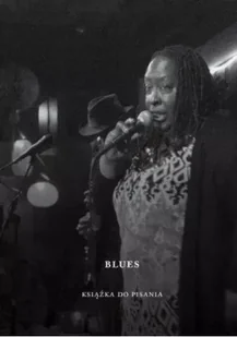 Blues. Książka do pisania - Marcin Giżycki - Felietony i reportaże - miniaturka - grafika 1