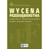 Podręczniki dla szkół wyższych - Wydawnictwo Naukowe PWN Wycena przedsiębiorstwa - Karolina Daszyńska-Żygadło - miniaturka - grafika 1