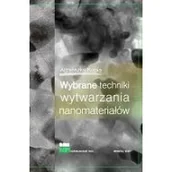 Nauka - Wybrane techniki wytwarzania nanomateriałów - miniaturka - grafika 1