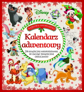 Kalendarz adwentowy. Bajkowe opowiastki. Disney - Książki edukacyjne - miniaturka - grafika 1