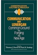 Felietony i reportaże - Communication and Lonergan: Common Ground for Forging the New Age - miniaturka - grafika 1