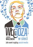 E-booki - literatura faktu - Wł@dza w sieci. Jak nami rządzą social media - miniaturka - grafika 1