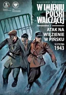 Fantasy - Atak na więzienie w Pińsku, 18 stycznia 1943 r. - Sławomir Zajączkowski - książka - miniaturka - grafika 1