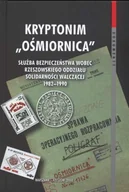 Historia Polski - Kryptonim „Ośmiornica”. Służba Bezpieczeństwa Wobec Rzeszowskiego Oddziału Solidarności Walczącej 1982-1990 - miniaturka - grafika 1
