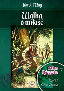 Walka o miłość. Leśna Różyczka. Tom 1 - E-booki dla dzieci i młodzieży - miniaturka - grafika 1