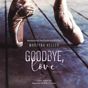 Audiobooki - romanse - Goodbye, love. Winter Love. Tom 1 - miniaturka - grafika 1