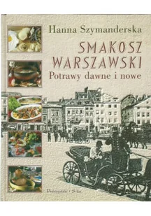 Smakosz Warszawski Potrawy dawne i nowe - Kuchnia polska - miniaturka - grafika 1