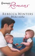 E-booki - romanse - Rebecca Winters Blisko nieba - miniaturka - grafika 1