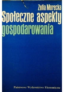 Społeczne aspekty gospodarowania - Zarządzanie - miniaturka - grafika 1