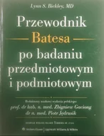 Książki medyczne - Przewodnik Batesa po badaniu przedmiotowym i podmiotowym - miniaturka - grafika 1